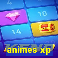 animes xp